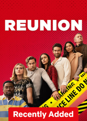 Netflix: Reunion | <strong>Opis Netflix</strong><br> Gdy podczas zjazdu absolwentów w rezydencji na odludziu ktoś popełnia morderstwo, grupa dawnych przyjaciół z klasy próbuje jak najszybciej zidentyfikować sprawcę. | Oglądaj film na Netflix.com